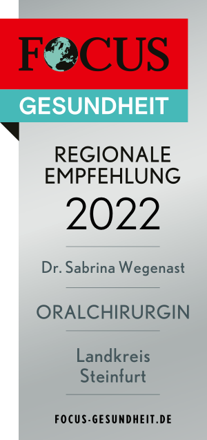 Focus-Siegel „Regionale Empfehlung“ Dr. Sabrina Wegenast (Oralchirurgin)